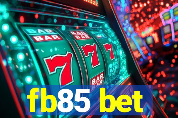 fb85 bet